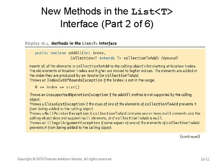 New Methods in the List<T> Interface (Part 2 of 6) Copyright © 2008 Pearson