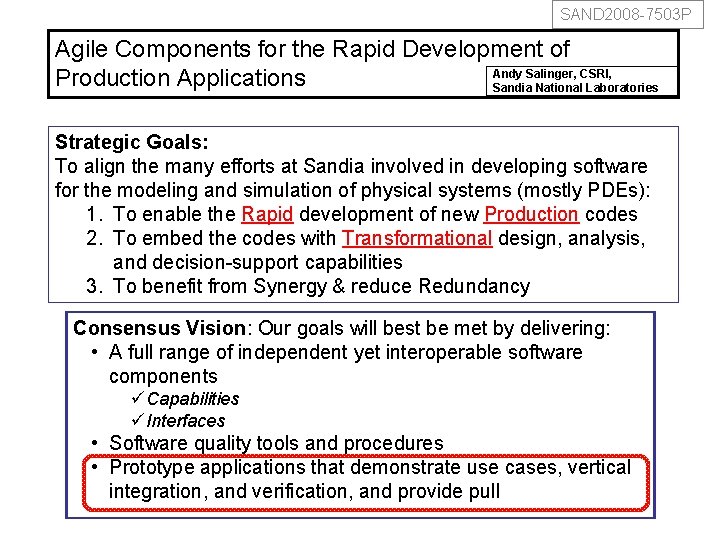SAND 2008 -7503 P Agile Components for the Rapid Development of Andy Salinger, CSRI,