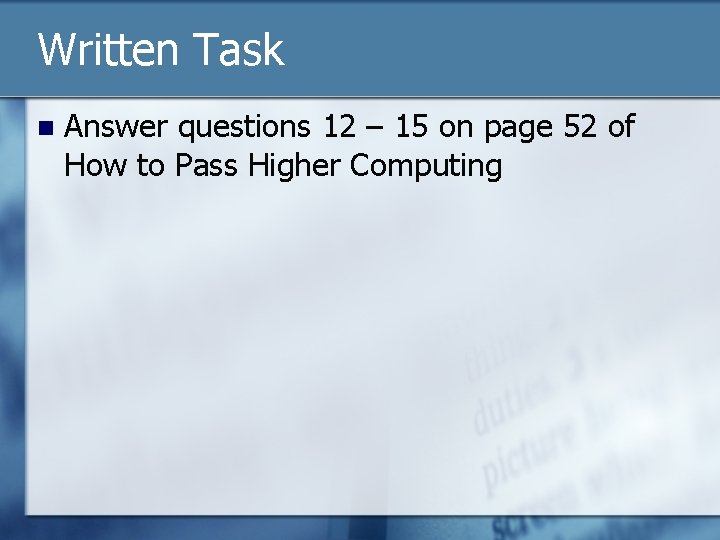 Written Task n Answer questions 12 – 15 on page 52 of How to Written Task n Answer questions 12 – 15 on page 52 of How to