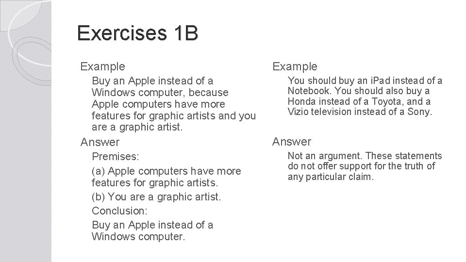 Exercises 1 B Example Buy an Apple instead of a Windows computer, because Apple