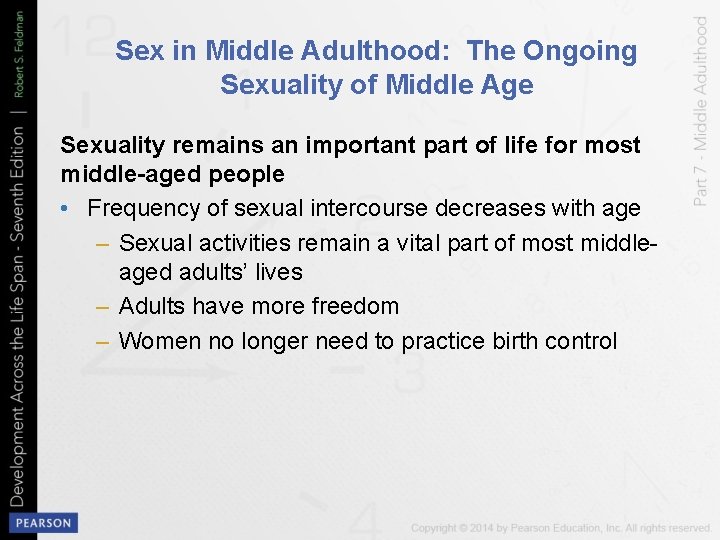 Sex in Middle Adulthood: The Ongoing Sexuality of Middle Age Sexuality remains an important