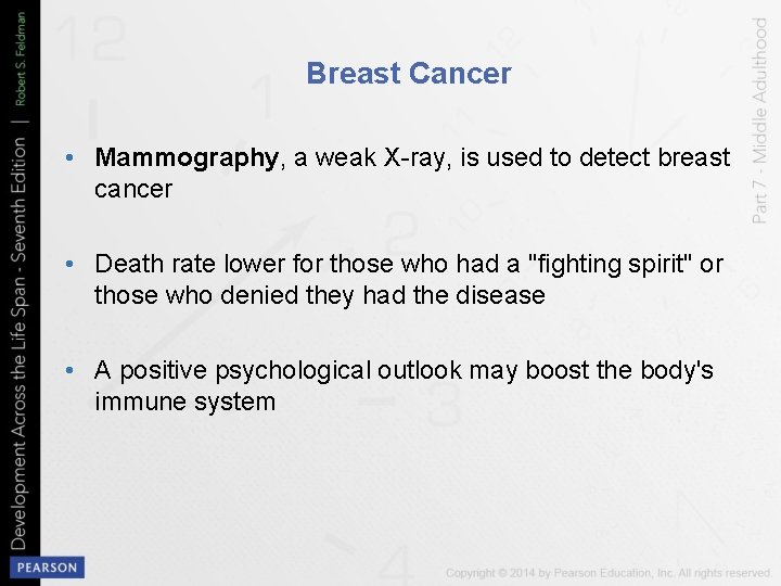 Breast Cancer • Mammography, a weak X-ray, is used to detect breast cancer •