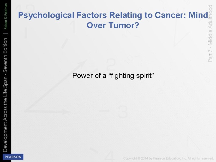 Psychological Factors Relating to Cancer: Mind Over Tumor? Power of a “fighting spirit” 