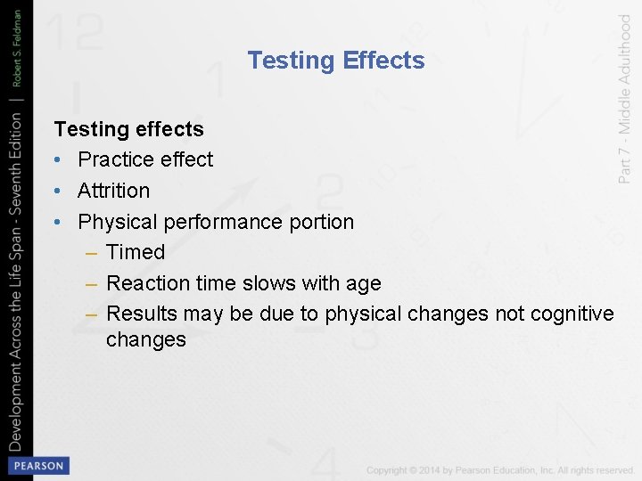 Testing Effects Testing effects • Practice effect • Attrition • Physical performance portion –