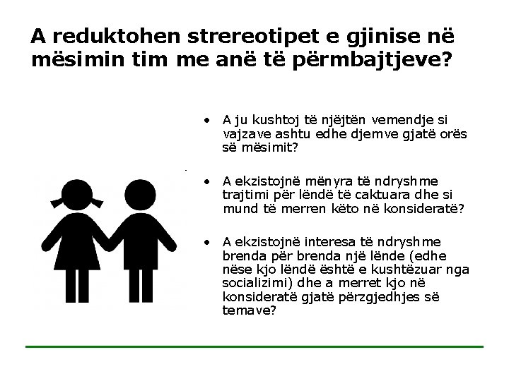 A reduktohen strereotipet e gjinise në mësimin tim me anë të përmbajtjeve? • A