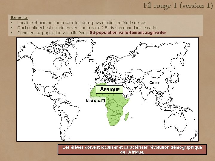 Fil rouge 1 (version 1) EXERCICE : § Localise et nomme sur la carte