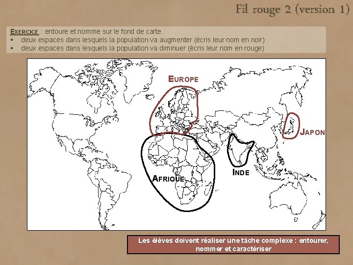 Fil rouge 2 (version 1) EXERCICE : entoure et nomme sur le fond de