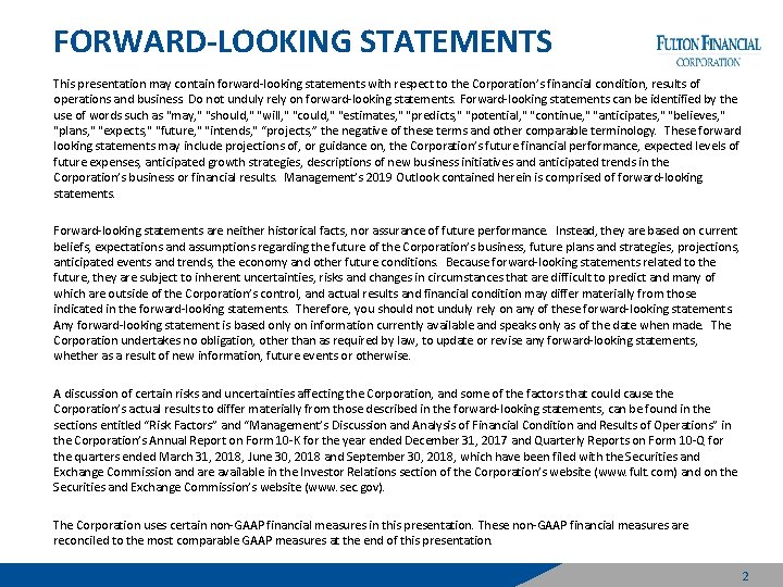 FORWARD-LOOKING STATEMENTS This presentation may contain forward-looking statements with respect to the Corporation’s financial