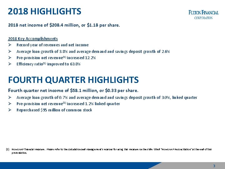 2018 HIGHLIGHTS 2018 net income of $208. 4 million, or $1. 18 per share.