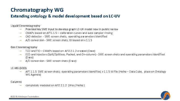 Chromatography WG Extending ontology & model development based on LC-UV Liquid Chromatography – Provided