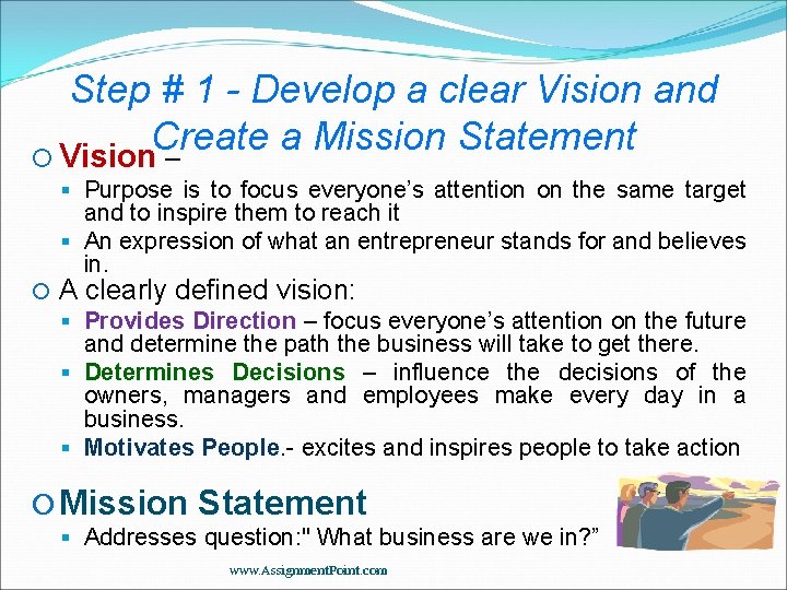 Step # 1 - Develop a clear Vision and Create a Mission Statement Vision