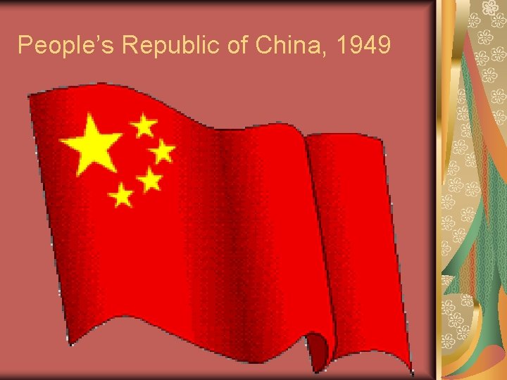 People’s Republic of China, 1949 