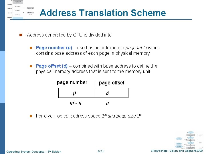 Address Translation Scheme n Address generated by CPU is divided into: l Page number