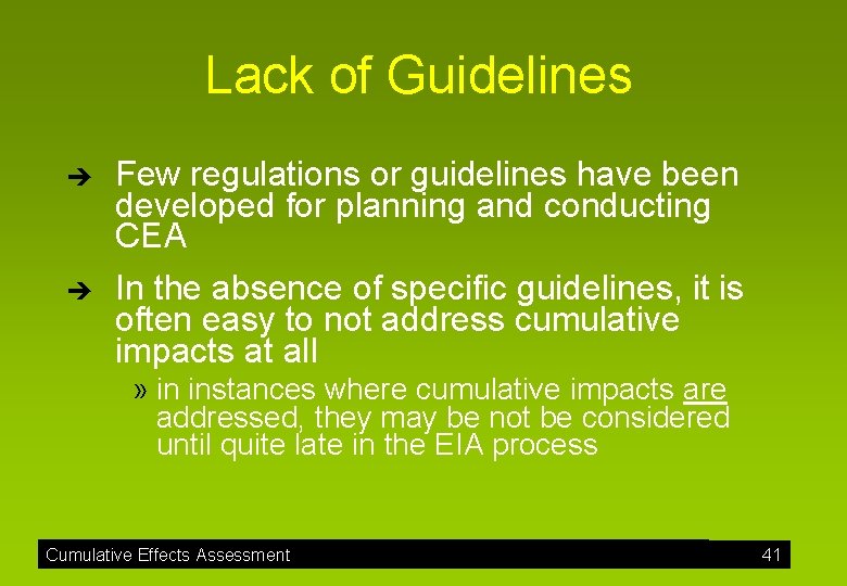 Lack of Guidelines è è Few regulations or guidelines have been developed for planning