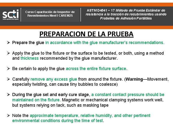 Curso Capacitación de Inspector de Revestimientos Nivel I CAREM 25 ASTM D 4541 D