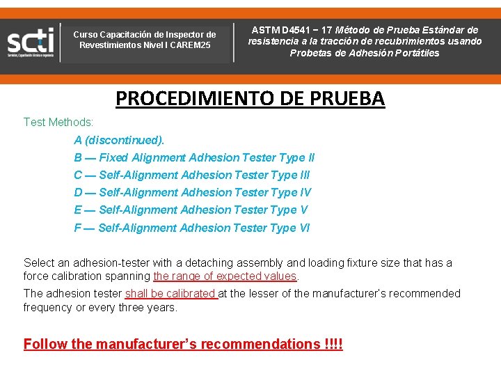 Curso Capacitación de Inspector de Revestimientos Nivel I CAREM 25 ASTM D 4541 D