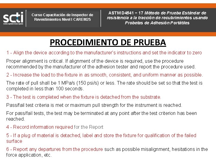 Curso Capacitación de Inspector de Revestimientos Nivel I CAREM 25 ASTM D 4541 D