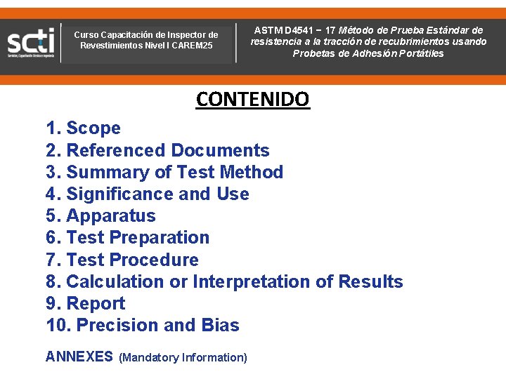 Curso Capacitación de Inspector de Revestimientos Nivel I CAREM 25 ASTM D 4541 −