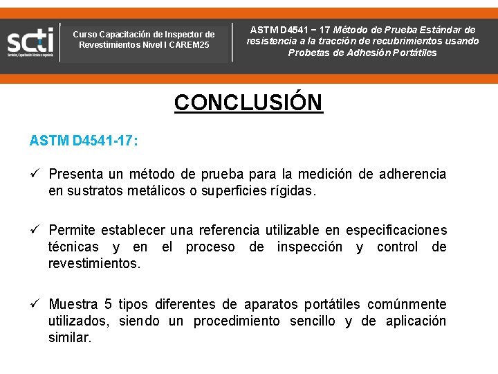 Curso Capacitación de Inspector de Revestimientos Nivel I CAREM 25 ASTM D 4541 −