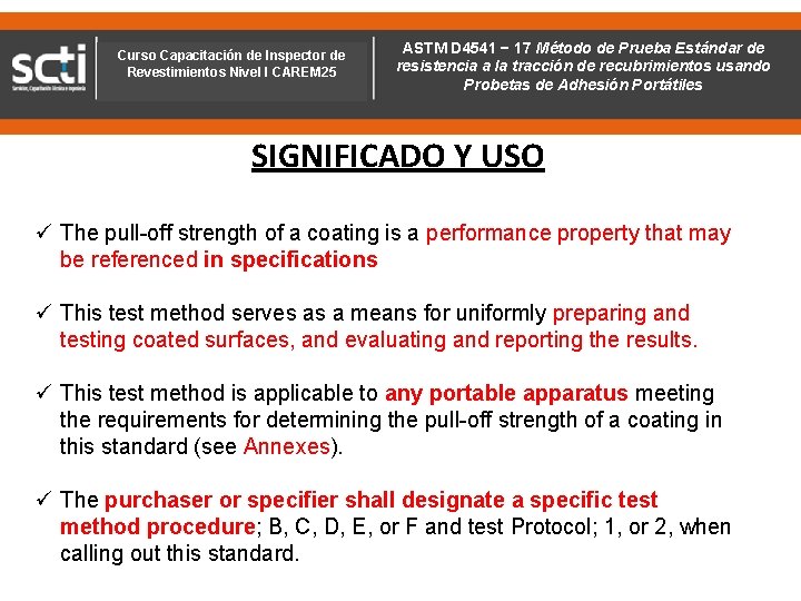 Curso Capacitación de Inspector de Revestimientos Nivel I CAREM 25 ASTM D 4541 D