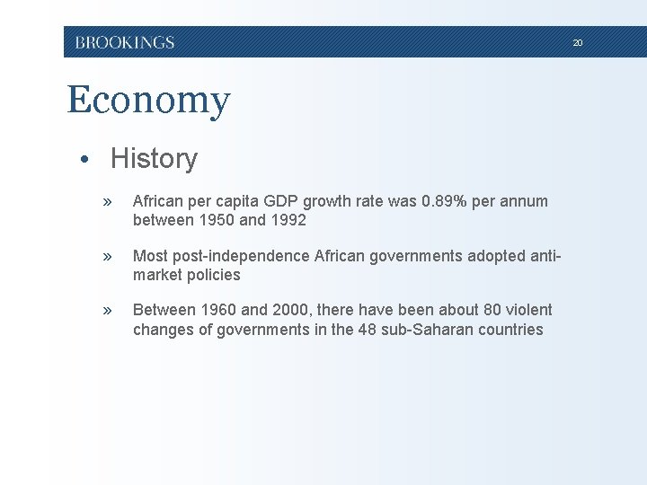 20 Economy • History » African per capita GDP growth rate was 0. 89% 20 Economy • History » African per capita GDP growth rate was 0. 89%