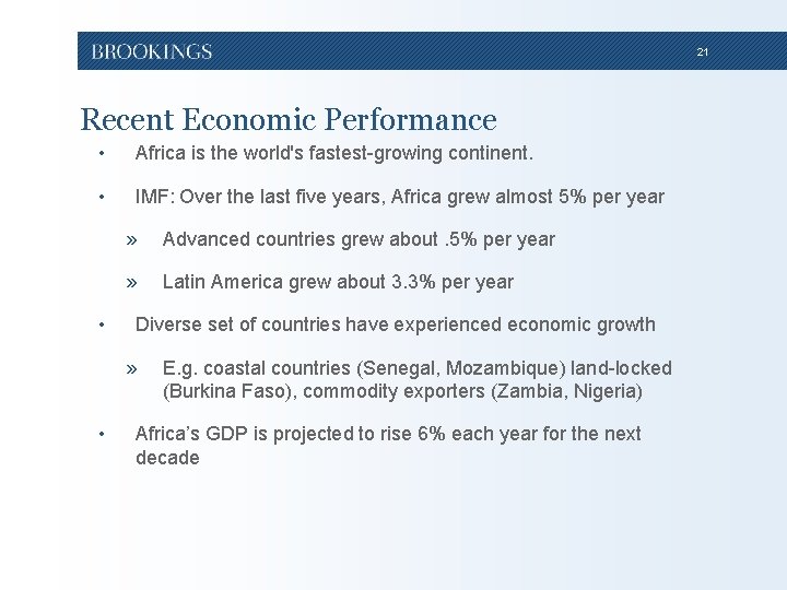 21 Recent Economic Performance • Africa is the world's fastest-growing continent. • IMF: Over 21 Recent Economic Performance • Africa is the world's fastest-growing continent. • IMF: Over