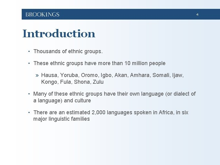 4 Introduction • Thousands of ethnic groups. • These ethnic groups have more than 4 Introduction • Thousands of ethnic groups. • These ethnic groups have more than