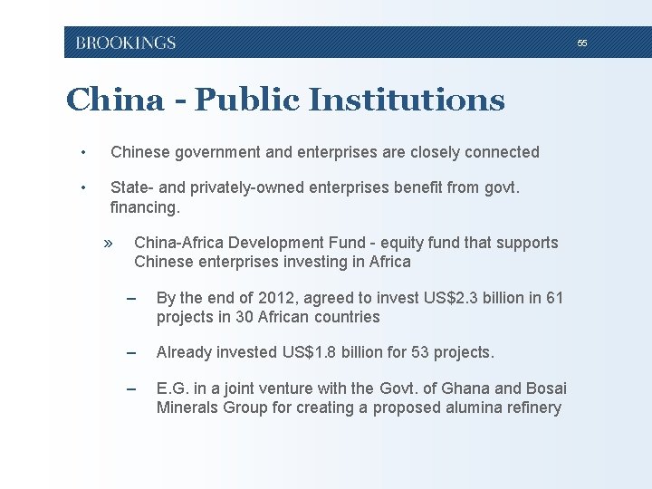 55 China - Public Institutions • Chinese government and enterprises are closely connected • 55 China - Public Institutions • Chinese government and enterprises are closely connected •