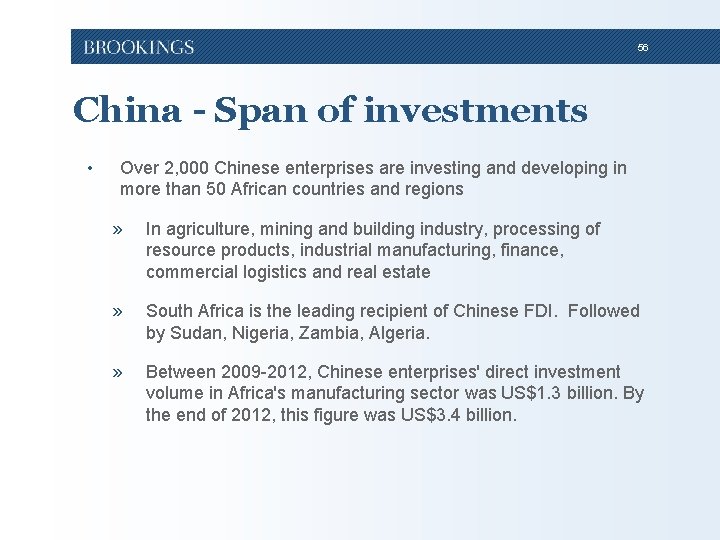56 China - Span of investments • Over 2, 000 Chinese enterprises are investing 56 China - Span of investments • Over 2, 000 Chinese enterprises are investing