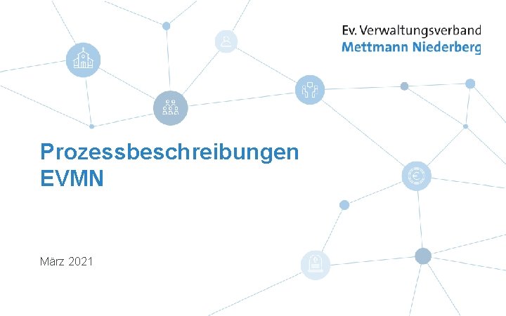 Prozessbeschreibungen EVMN März 2021 