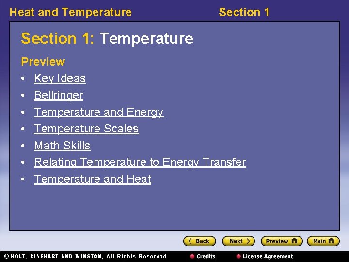 Heat and Temperature Section 1: Temperature Preview • Key Ideas • Bellringer • Temperature