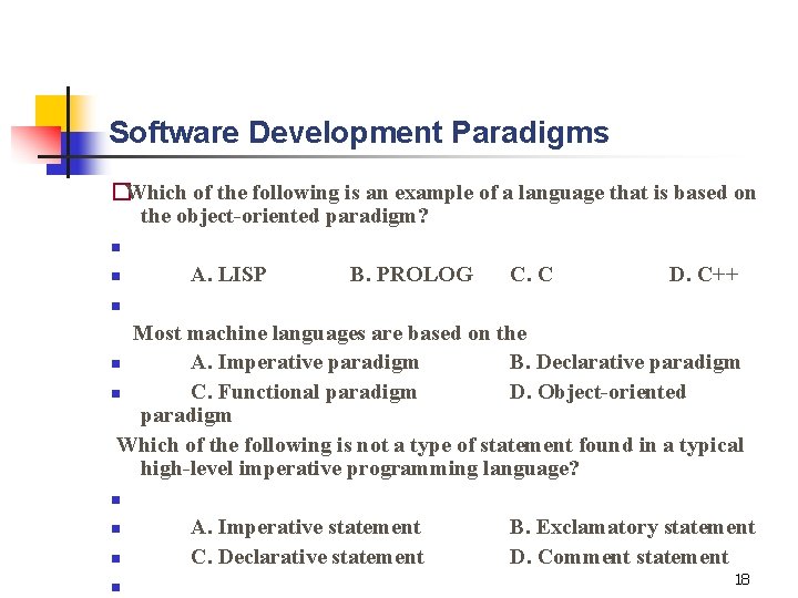 Software Development Paradigms �Which of the following is an example of a language that