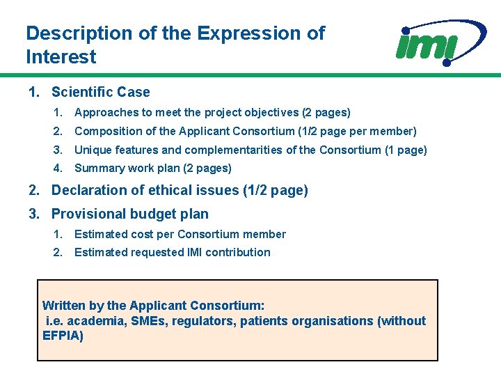Description of the Expression of Interest 1. Scientific Case 1. Approaches to meet the