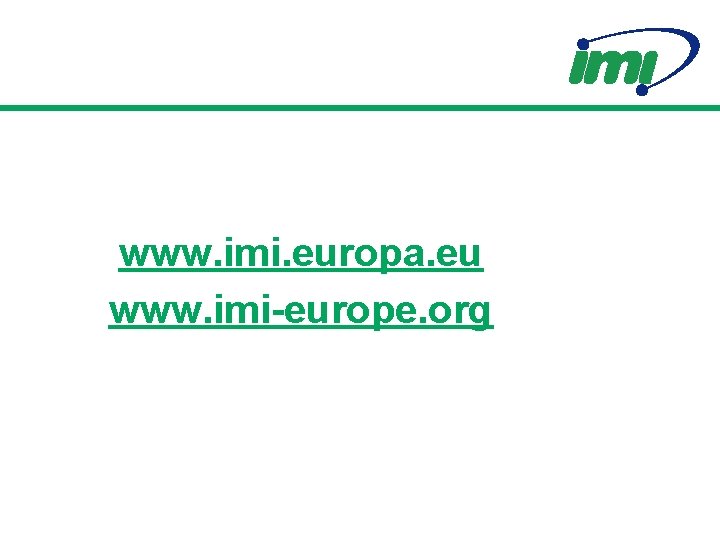 www. imi. europa. eu www. imi-europe. org 