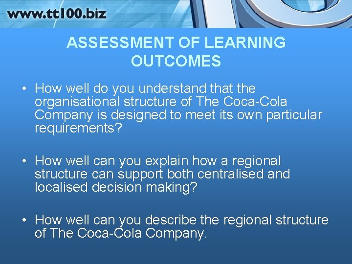 ASSESSMENT OF LEARNING OUTCOMES • How well do you understand that the organisational structure