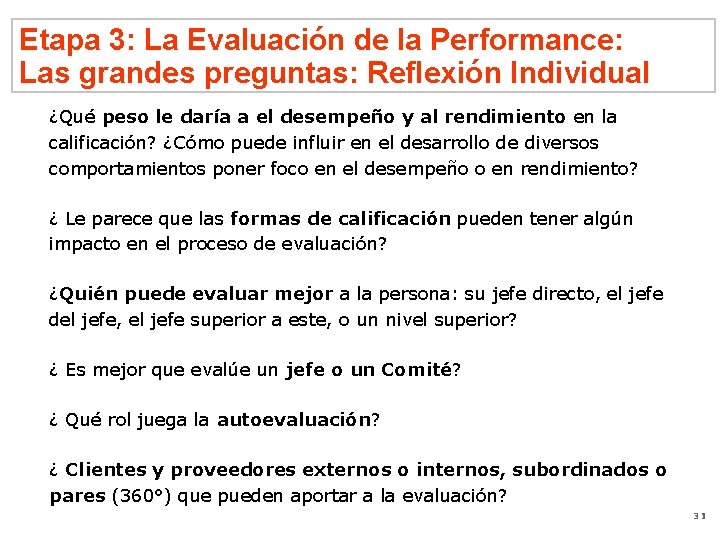 Etapa 3: La Evaluación de la Performance: Las grandes preguntas: Reflexión Individual ¿Qué peso