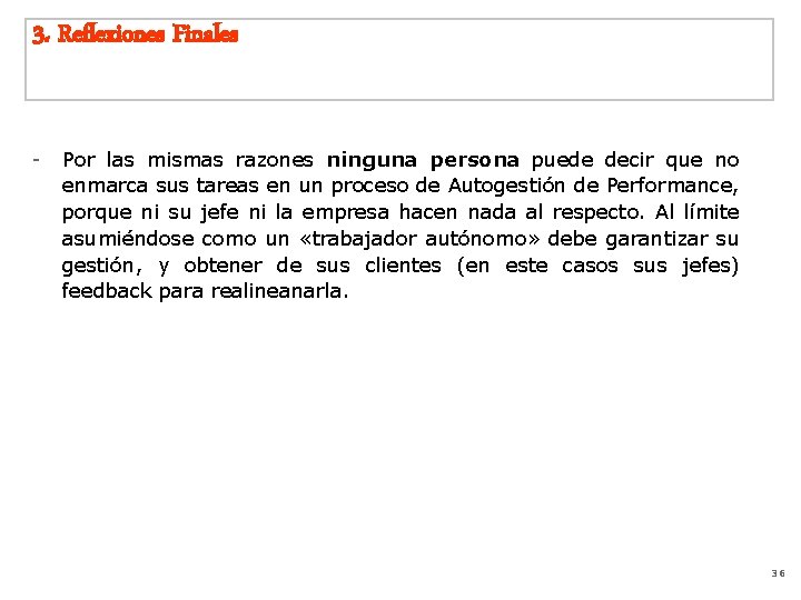 3. Reflexiones Finales - Por las mismas razones ninguna persona puede decir que no