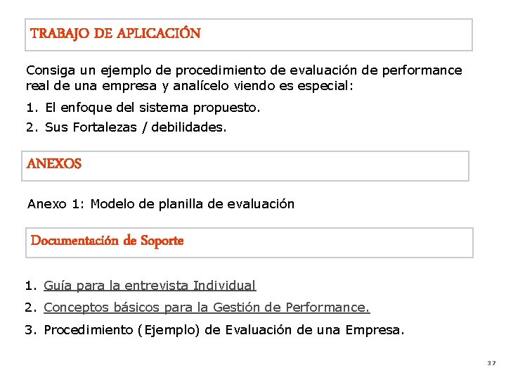 TRABAJO DE APLICACIÓN Consiga un ejemplo de procedimiento de evaluación de performance real de