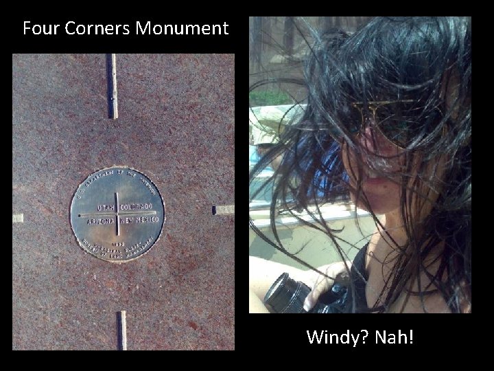 Four Corners Monument Windy? Nah! 