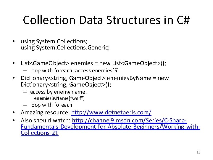 Collection Data Structures in C# • using System. Collections; using System. Collections. Generic; •