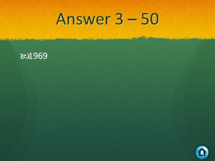 Answer 3 – 50 1969 