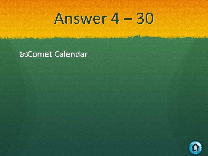 Answer 4 – 30 Comet Calendar 