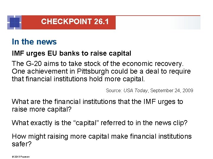 CHECKPOINT 26. 1 In the news IMF urges EU banks to raise capital The