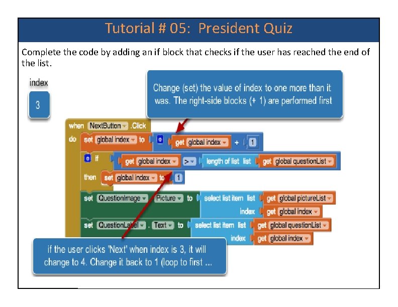 Tutorial # 05: President Quiz Complete the code by adding an if block that