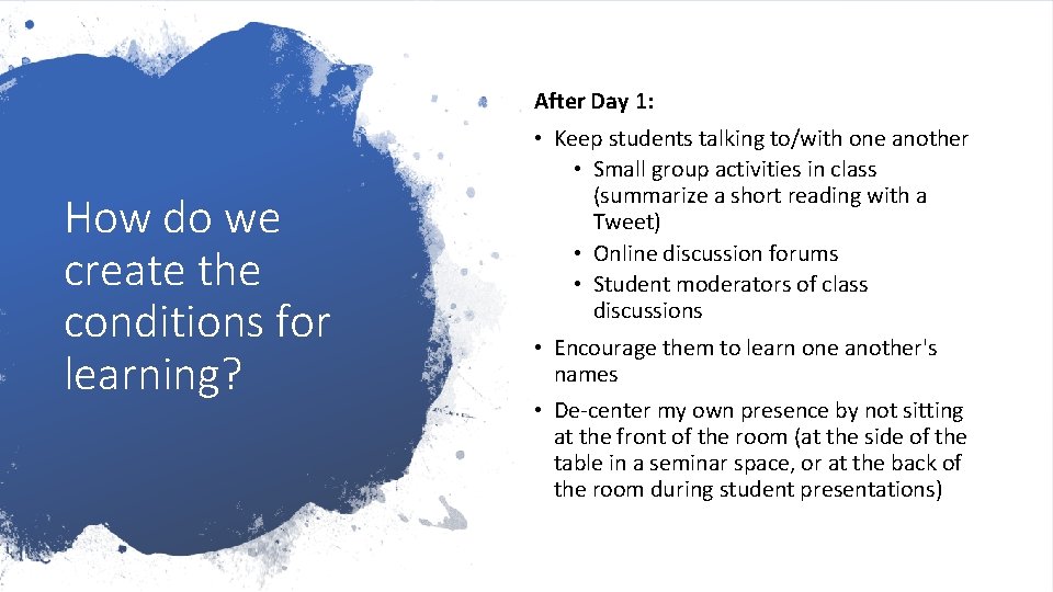 After Day 1: How do we create the conditions for learning? • Keep students After Day 1: How do we create the conditions for learning? • Keep students