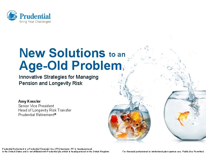 New Solutions to an AgeOld Problem Innovative Strategies