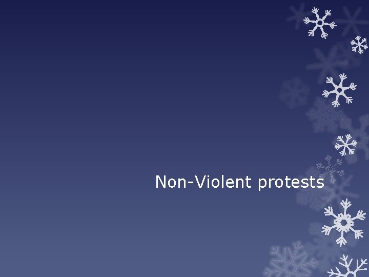Non-Violent protests 