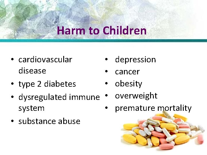 Harm to Children • cardiovascular disease • type 2 diabetes • dysregulated immune system