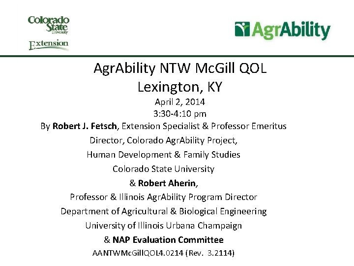 Agr. Ability NTW Mc. Gill QOL Lexington, KY April 2, 2014 3: 30 -4: