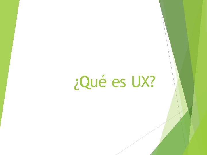 ¿Qué es UX? 